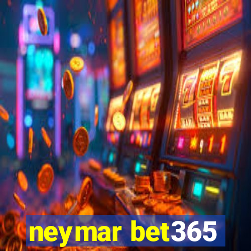 neymar bet365